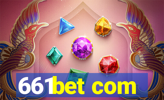 661bet com